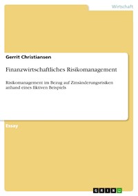 Finanzwirtschaftliches Risikomanagement - Gerrit Christiansen - E-Book