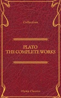 Plato: The Complete Works (Olymp Classics) - Plato - E-Book