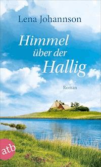 Himmel über der Hallig - Lena Johannson - E-Book