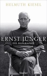 Ernst Jünger - Helmuth Kiesel - E-Book