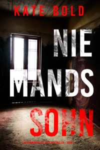 Niemands Sohn (Ein spannender Eve Hope FBI-Thriller – Buch 3) - Kate Bold - E-Book
