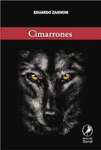 Cimarrones - Eduardo Zannoni - E-Book