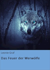 Das Feuer der Werwölfe - Leonie Graf - E-Book