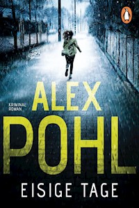 Eisige Tage - Alex Pohl - E-Book