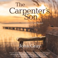 The Carpenter's Son - John Gray - Hörbuch