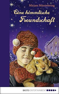 Eine himmlische Freundschaft - Mirjam Müntefering - E-Book