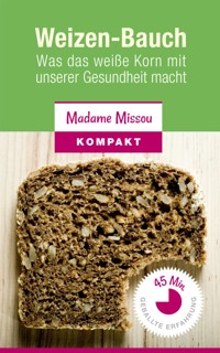 Weizen-Bauch - Madame Missou - E-Book