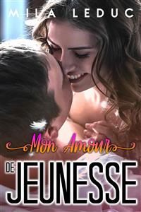 Mon Amour de Jeunesse - Mila Leduc - E-Book
