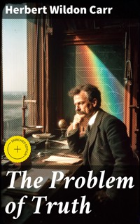 The Problem of Truth - Herbert Wildon Carr - E-Book