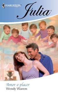 Amor o placer - Wendy Warren - E-Book