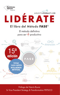Lidérate: Método FASE - El método definitivo para ser más productivo - Agustín Peralt - E-Book