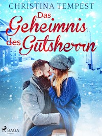 Das Geheimnis des Gutsherrn - Christina Tempest - E-Book