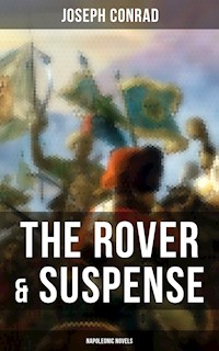 The Rover & Suspense (Napoleonic Novels) - Joseph Conrad - E-Book