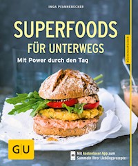 Superfoods für unterwegs - Inga Pfannebecker - E-Book