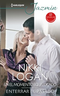 En el momento equivocado - Enterrar el pasado - Nikki Logan - E-Book