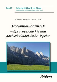 Dolomitenladinisch - Sprachgeschichte und hochschuldidaktische Aspekte - Johannes Kramer - E-Book