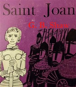 Saint Joan - George Bernard Shaw - E-Book