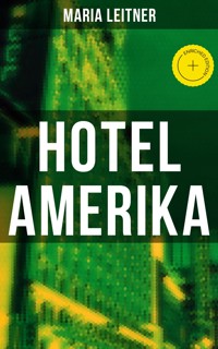 Hotel Amerika - Maria Leitner - E-Book