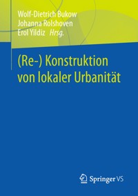 (Re-) Konstruktion von lokaler Urbanität -  - E-Book