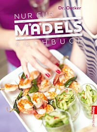 Nur für Mädels - Dr. Oetker - E-Book