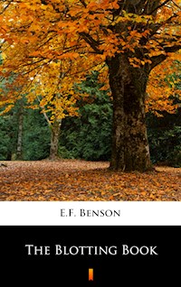 The Blotting Book - E.F. Benson - E-Book