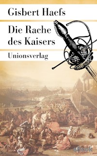 Die Rache des Kaisers - Gisbert Haefs - E-Book