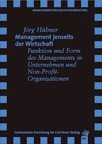 Management jenseits der Wirtschaft - Jörg Hübner - E-Book