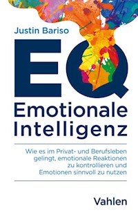 EQ - Emotionale Intelligenz - Justin Bariso - E-Book