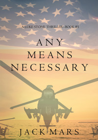 Any Means Necessary (a Luke Stone Thriller—Book #1) - Jack Mars - E-Book