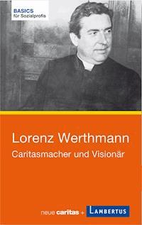 Lorenz Werthmann - Peter Neher - E-Book