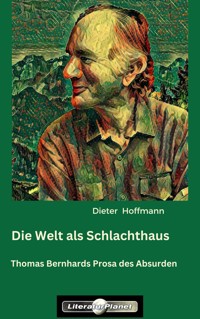 Die Welt als Schlachthaus - Dieter Hoffmann - E-Book