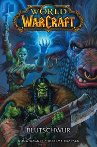 World of Warcraft - Blutschwur - Doug Wagner - E-Book