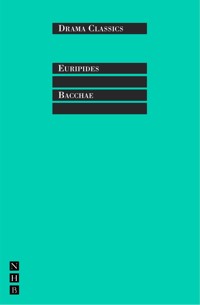 Bacchae - Euripides - E-Book