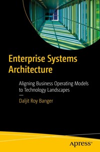 Enterprise Systems Architecture - Daljit Roy Banger - E-Book