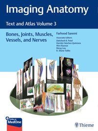 Imaging Anatomy: Text and Atlas Volume 3 - Farhood Saremi - E-Book