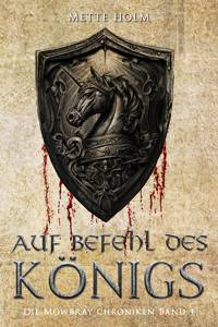 Die Mowbray-Chroniken – Band 1 -  - E-Book