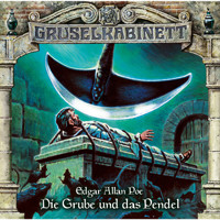 Gruselkabinett, Folge 111: Die Grube und das Pendel - Edgar Allan Poe - Hörbuch