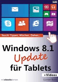 Windows 8.1 Update für Tablets - Günter Born - E-Book