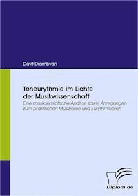 Toneurythmie im Lichte der Musikwissenschaft - Davit Drambyan - E-Book
