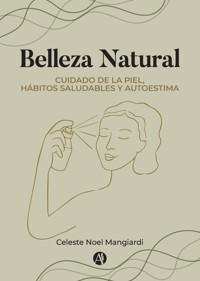 Belleza Natural - Celeste Mangiardi - E-Book