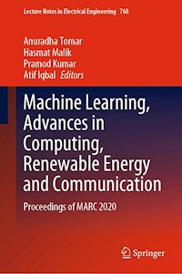 Machine Learning, Advances in Computing, Renewable Energy and Communication -  - E-Book