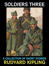 Soldiers Three - Rudyard Kipling - E-Book