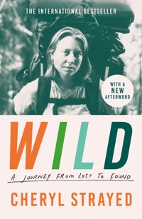 Wild - Cheryl Strayed - E-Book