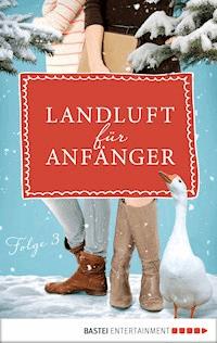 Landluft für Anfänger - 03 - Nora Lämmermann - E-Book