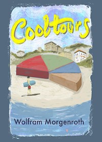 Cooltours - Wolfram Morgenroth - E-Book