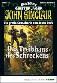 John Sinclair 717 - Jason Dark - E-Book
