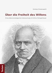 Über die Freiheit des Willens - Günther Stratenwerth - E-Book