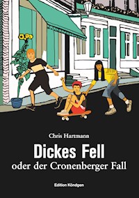 Dickes Fell - Chris Hartmann - E-Book