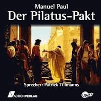 Der Pilatus-Pakt - Manuel Paul - Hörbuch