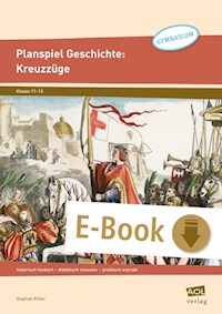 Planspiel Geschichte: Kreuzzüge - Stephan Kilter - E-Book
